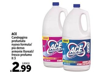 Offerta per  Ace - Candeggina Profumata Nuova Formula a 2,99€ in Carrefour Express