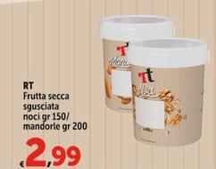 Offerta per Rt - Frutta Secca Sgusciata Noci a 2,99€ in Carrefour Express
