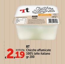 Offerta per  Rt - Chicche Affumicate 100% Latte Italiano  a 2,19€ in Carrefour Express