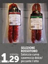 Offerta per Selezione Rossotono - Salsiccia a 1,29€ in Carrefour Express