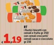 Offerta per  Rt - Rustici Biscotti Con Cereali E Frutta  a 1,19€ in Carrefour Express