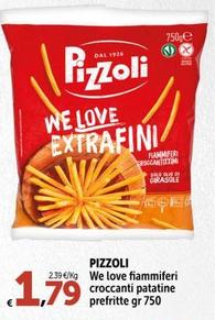 Offerta per  Pizzoli - We Love Fiammiferi Croccanti Patatine Prefritte a 1,79€ in Carrefour Express