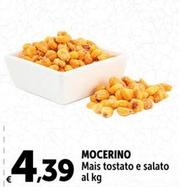 Offerta per Mocerino - Mais Tostato E Salato a 4,39€ in Carrefour Express