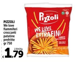 Offerta per Pizzoli - We Love Fiammiferi Croccanti Patatine Prefritte a 1,79€ in Carrefour Express