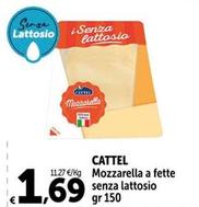 Offerta per Cattel - Mozzarella A Fette Senza Lattosio a 1,69€ in Carrefour Express