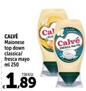 Offerta per Calvè - Maionese Top Down Classica a 1,89€ in Carrefour Express