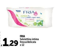 Offerta per  Fria - Salviettina Intima Fresca a 1,29€ in Carrefour Express