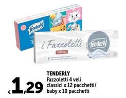 Offerta per  Tenderly - Fazzoletti 4 Veli Classici X 12 Pacchetti a 1,29€ in Carrefour Express