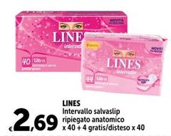 Offerta per  Lines - Intervallo Salvaslip Ripiegato Anatomico X40+4 Gratis a 2,69€ in Carrefour Express
