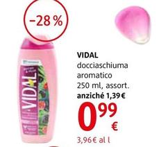 Offerta per Vidal - Docciaschiuma Aromatico  a 0,99€ in dm