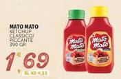 Offerta per Mato Mato - Ketchup Classico/ Piccante a 1,69€ in Crai