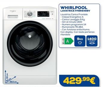 Offerta per Whirlpool - Lavatrice FFBR649BV a 429,99€ in Euronics
