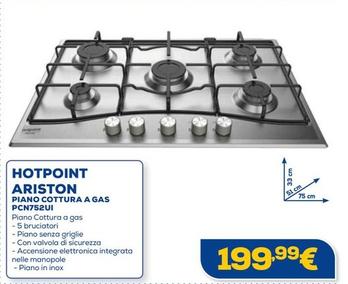 Offerta per Hotpoint - Piano Cottura A Gas PCN752UI   a 199,99€ in Euronics