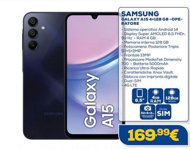 Offerta per Samsung - Galaxy A15 4+128 Gb Ope Ratore a 169,99€ in Euronics