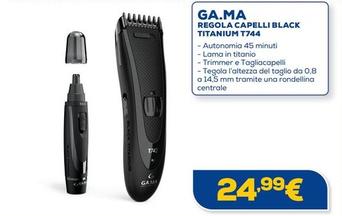 Offerta per Ga.ma - Regola Capelli Black Titanium T744 a 24,99€ in Euronics