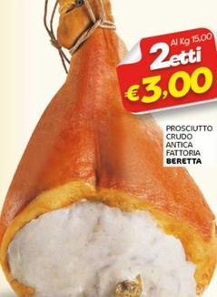 Offerta per Beretta - Prosciutto Crudo Antica Fattoria a 3€ in Crai