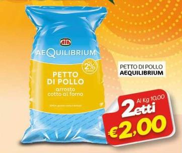 Offerta per Aia - Petto Di Pollo Aequilibrium a 2€ in Crai