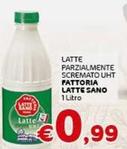 Offerta per Fattoria Latte Sano - Latte Parzialmente Scremato Uht a 0,99€ in Crai