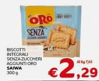 Offerta per Saiwa - Biscotti Integrali Senza Zuccheri Aggiunti Oro a 2,29€ in Crai