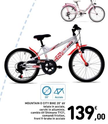 Offerta per Mountain O City Bike 20" 6V a 139€ in Spazio Conad