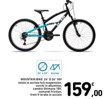 Offerta per Mountain Bike 24" 0 26" 18V a 159€ in Spazio Conad