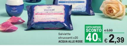 Offerta per Acqua Alle Rose - Salviette Struccanti a 2,39€ in Iper La grande i