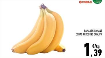 Offerta per Conad - Banane Percorso Qualita' a 1,39€ in Conad City