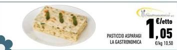 Offerta per La Gastronomica - Pasticcio Asparagi  a 1,05€ in Conad City