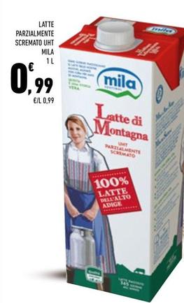 Offerta per  Mila - Latte Parzialmente Scremato UHT a 0,99€ in Conad City