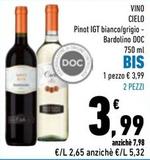 Offerta per Cielo - Vino Pinot IGT Bianco/Grigio-Bardolino DOC a 3,99€ in Conad