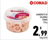 Offerta per Conad - Gamberetti In Salamoia a 2,99€ in Conad