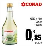 Offerta per Conad - Aceto Di Vino a 0,85€ in Conad