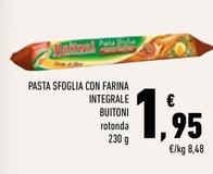 Offerta per  Buitoni - Pasta Sfoglia Con Farina Integrale  a 1,95€ in Margherita Conad