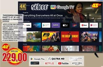 Offerta per Seleco - TV4323UHDA11SMARTG Smart Tv 43 4k Uhd Android 11 Frameless Google a 229€ in Risparmio Casa