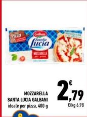 Offerta per Galbani - Mozzarella Santa Lucia a 2,79€ in Conad City