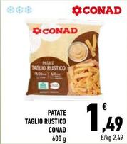 Offerta per Conad - Patate Taglio Rustico a 1,49€ in Conad City