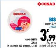 Offerta per Conad - Gamberetti  a 3,99€ in Conad