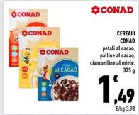 Offerta per Conad - Cereali a 1,49€ in Conad Superstore