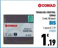 Offerta per Conad -  Tovaglioli Cocktail a 1,19€ in Conad Superstore
