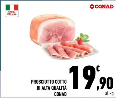 Offerta per Conad - Prosciutto Cotto Di Alta Qualità a 19,9€ in Conad