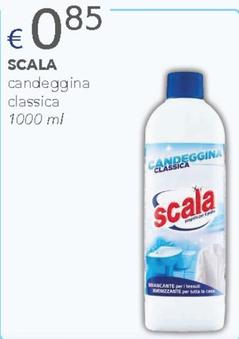 Offerta per Scala - Candeggina Classica a 0,85€ in Acqua & Sapone