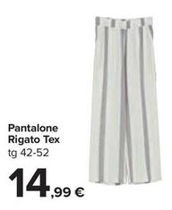 Offerta per Tex - Pantalone Rigato  a 14,99€ in Carrefour Ipermercati