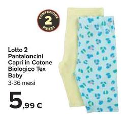 Offerta per Tex Baby - Lotto 2 Pantaloncini Capri In Cotone Biologico  a 5,99€ in Carrefour Ipermercati
