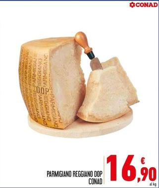 Offerta per Conad - Parmigiano Reggiano DOP a 16,9€ in Spesa Facile