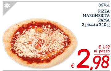 Offerta per Pama - Pizza Margherita a 2,98€ in ZONA