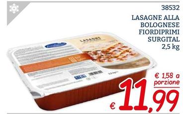 Offerta per Fiordiprimi Surgital - Lasagne Alla Bolognese a 11,99€ in ZONA
