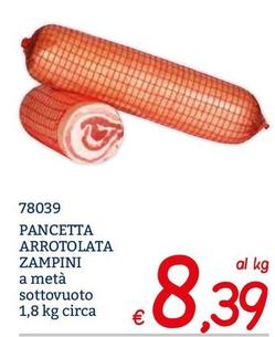 Offerta per Pancetta Arrotolata Zampini a 8,39€ in ZONA