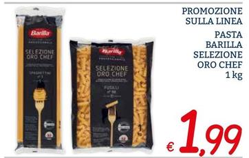 Offerta per Barilla - Pasta Selezione Oro Chef a 1,99€ in ZONA