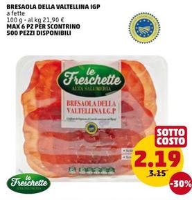 Offerta per Le Freschette - Bresaola Della Valtellina IGP a 2,19€ in PENNY