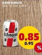 Offerta per Ichnusa - Birra a 0,85€ in PENNY